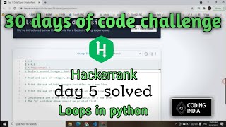 hackerrank problem solving | hackerrank 30 days of code in python | Hacker python | coding india