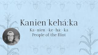 Kanien'kéha: An Introduction to Basic Words and Pronunciation