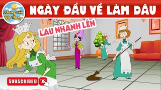 NGÀY ĐẦU VỀ LÀM DÂU - TRUYỆN CỔ TÍCH | KHOẢNH KHẮC KỲ DIỆU | PHIM HOẠT HÌNH HAY NHẤT 2024