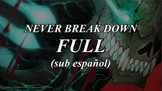 Never Break Down [FULL] - Kaiju N°8 (sub español)