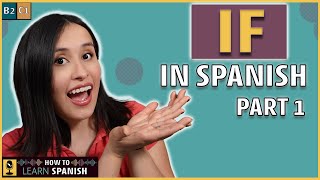 Learn CONDITIONAL SENTENCES in Spanish! - How to Learn Spanish