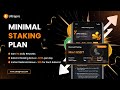 Minimal Staking Plan | Ultrapro Exchange - Best Platform to Trade