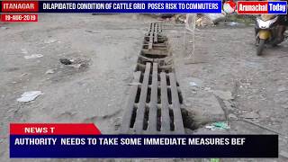 Dilapidated condition of Cattle Grid  poses risk to commuters