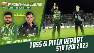Toss & Pitch Report | Pakistan vs New Zealand | 5th T20I 2023 | PCB | M2B2T