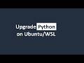 Upgrade Python to 3.14 on Ubuntu / WSL2 (UV + apt) - Complete Guide