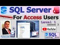 SQL Server for Access Users - Beginner 1 Lesson 3: Exploring the Server Interface