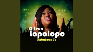 O Seun Lopolopo