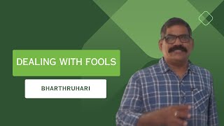 Bhathruhari About Dealing With Fools