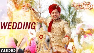 Wedding Full Audio Song | Sweetiee Weds NRI | Himansh Kohli, Zoya Afroz | Palash Muchhal