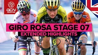 Extended Highlights: Giro Rosa 2019 Stage 7 Highlights: Cornedo Vicentino