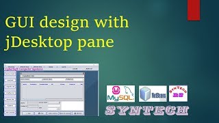 JDesktopPane and JInternalFrame in Java using Netbeans