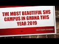 THE TOP 10 MOST BEAUTIFUL SENIOR HIGH SCHOOL (SHS) IN GHANA THIS YEAR 2020