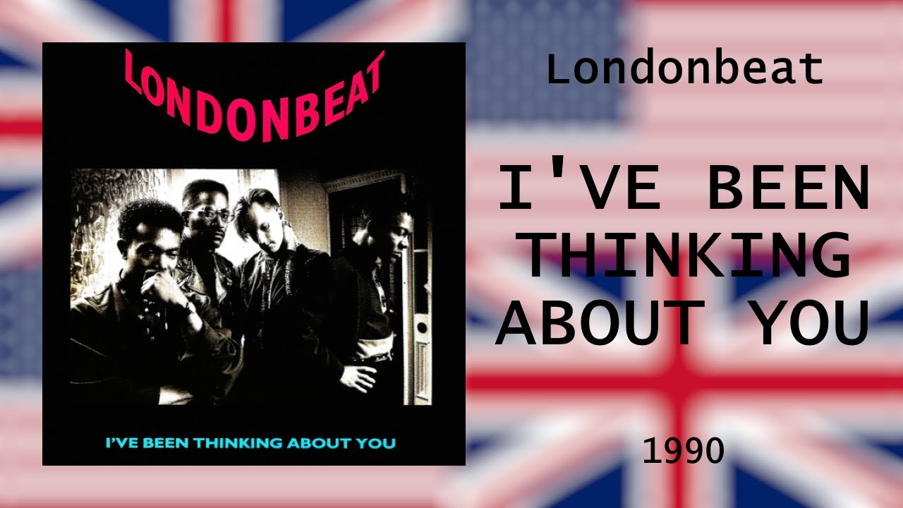 Londonbeat - "I've Been Thinking About You" [1990] - YouTube