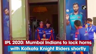 IPL 2020: Mumbai Indians to lock horns with Kolkata Knight Riders shortly