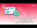 ¿Saldo a favor o pago de lo indebido?