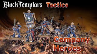 Black Templar Tactics - Company Heroes - are they worth it?