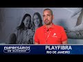 PlayFibra, Rio de Janeiro/RJ, Empresários de sucesso TV