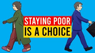10 Reasons Staying Poor is a Choice