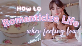 How to romanticize life when you are not feeling well (unmotivated , sad, anxious, lazy)