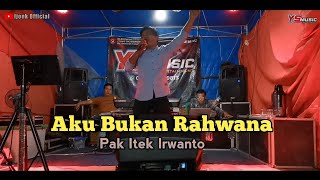 Pak Itek YS MUSIC || Aku Bukan Rahwana