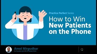 Webinar | How to Win More Patients on the Phone