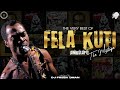 the very best of fela kuti the mix water no get enemy gentleman zombie lady dj fresh oman