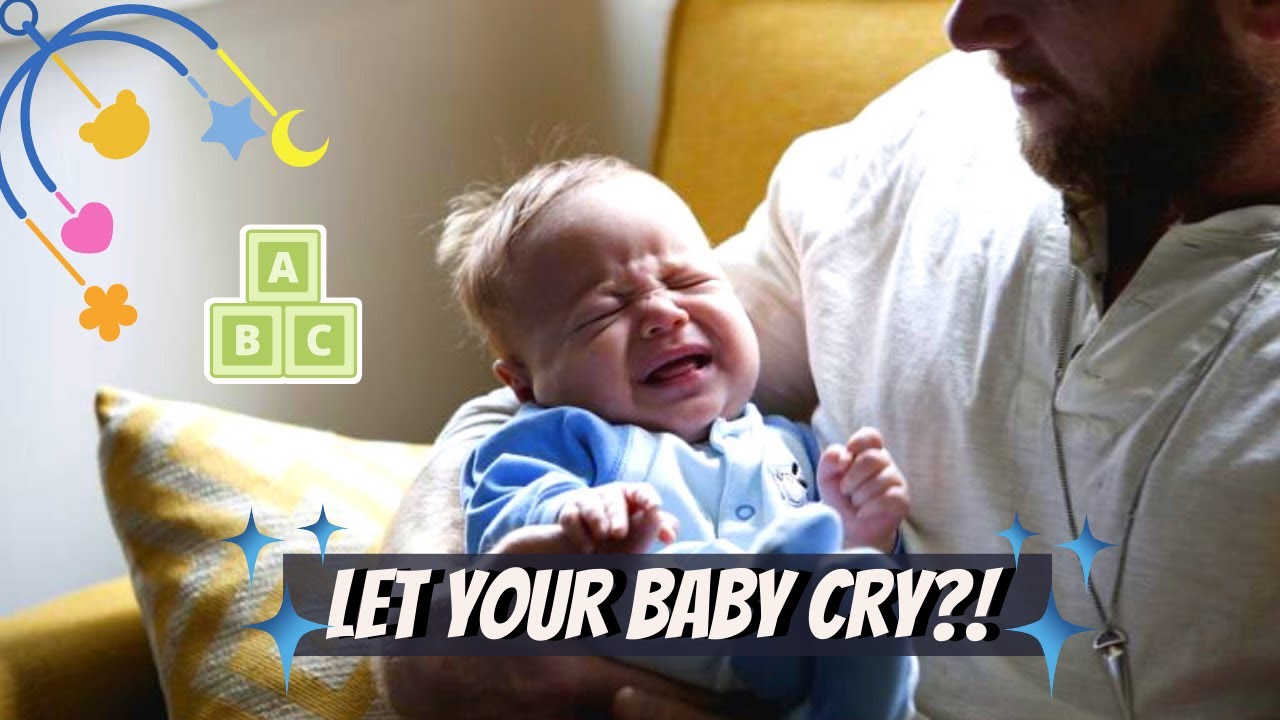 Scientific Study Says Letting Babies Cry Is Beneficial! - YouTube