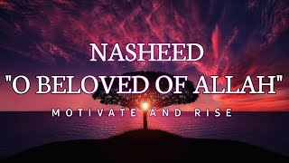 NASHEED "O BELOVED OF ALLAH" | نشيد يا حبيب الله