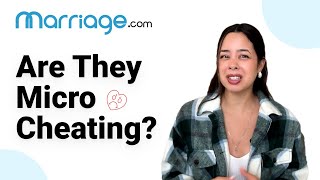 Micro Cheating: Signs Your Partner Is Crossing the Line | Marriage.com