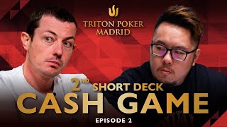 2nd Short Deck CASH GAME | Episode 2 - Triton Poker Madrid 2022
