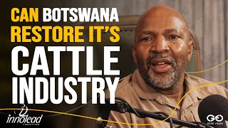 The Truth About Botswana’s Farming Decline