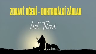 Zdravé učení - Doktrinální základ - Titus 2,11-15