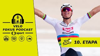 Velo fokus podcas ŽIVĚ: Po 10. etapě Tour de France