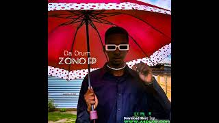 Da Drum x Sebza x Masotsha - 04.Woza eStanderton(Zono EP)