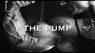 BODYBUILDING MOTIVATION - THE PUMP