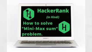 Mini-Max Sum HackerRank Solutions (3 tricks)|Explanation in Hindi |coding4u