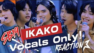 IKAKO (SB19) Vocals Only Reaction #ppop #sb19reactionvideo #atinxsb19 #acapella