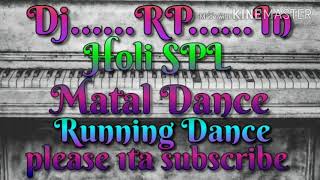 Ye Raja ji(Holi SpL Matal Dance Remix-2020)-Dj Rp Remix-Panskura Se - DjSmcMix.In
