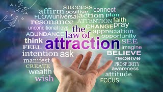 The Law of Attraction: The Basics