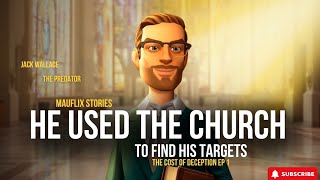 He Used Church to Find His Targets | The Cost of Deception 1