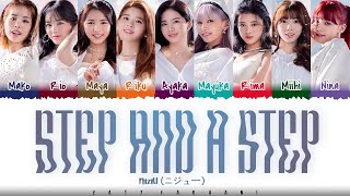 NiziU - 'STEP AND A STEP' Lyrics [Color Coded_Kan_Rom_Eng]