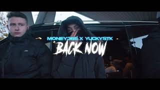 Money365 x YuckySTK - Back Now (Official Music Video)