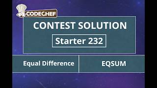 Equal Difference | EQSUM | Starter 232 | CodeChef Official Solution