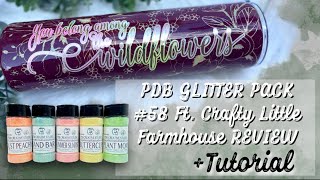 PDB CREATIVE STUDIO GLITTER PACK #58 FT. CRAFTY LITTLE FARMHOUSE + FLORAL PEEKABOO TUMBLER TUTORIAL