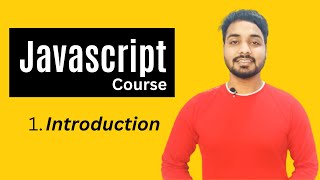 Introduction to Javascript | Javascript Tutorial In Hindi #1