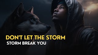 Storms Don't Last Forever: Lone Wolf Motivation