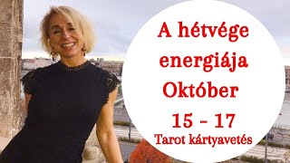 A hétvége energiája -  Általános tarot kártyavetés