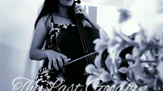 The Last Goodbye , cello