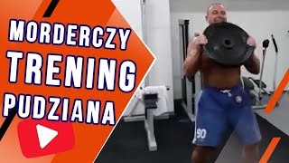 Morderczy trening wytrzymałości-siłowej Pudziana