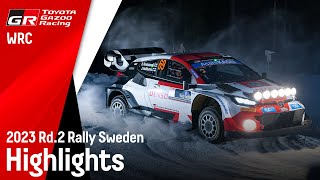 WRC 2023 Rd.2 ラリー・スウェーデン ハイライト動画 | TOYOTA GAZOO Racing